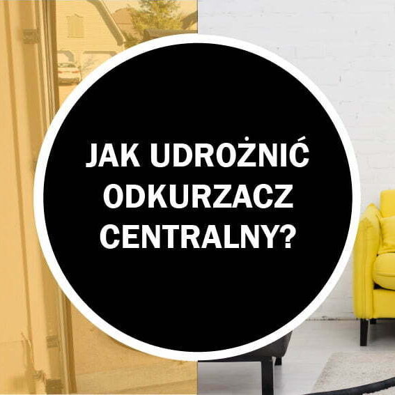 odkurzacz-centralny-zatkany-czyszczenie-100 Zatkany odkurzacz centralny, odkurzacz centralny końcówka